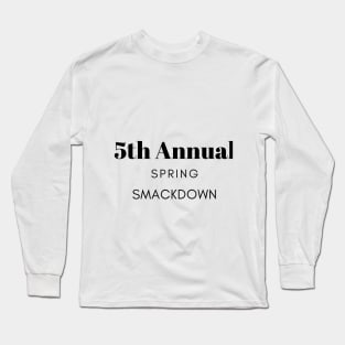 TEAM JANE Spring Smackdown Shirt Long Sleeve T-Shirt